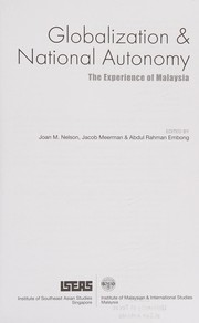 Globalization & national autonomy : the experience of Malaysia /