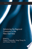 Advancing the regional commons in the new East Asia /