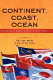 Continent, coast, ocean : dynamics of regionalism in Eastern Asia /