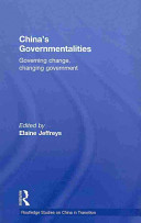 China's governmentalities : governing change, changing government /