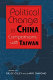 Political change in China : comparisons with Taiwan /