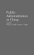 Public administration in China /