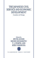 The Japanese civil service and economic development : catalysts of change /