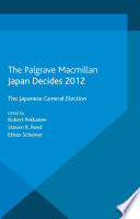 Japan decides 2012 : the Japanese general election /
