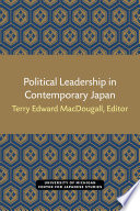 Political leadership in contemporary Japan /