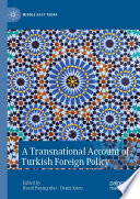 A Transnational Account of Turkish Foreign Policy /