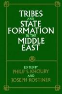 Tribes and state formation in the Middle East /