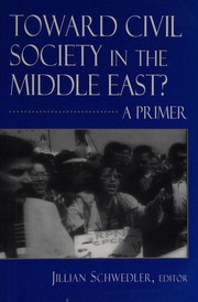 Toward civil society in the Middle East? : a primer /