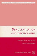 Democratization and development : new political strategies for the Middle East /