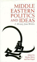 Middle Eastern politics and ideas : a history from within /
