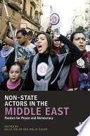 Non-state actors in the Middle East factors for peace and democracy /