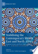 Stabilising the contemporary Middle East and North Africa : regional actors and new approaches /