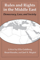 Rules and rights in the Middle East : democracy, law, and society /