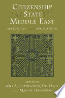 Citizenship and the state in the Middle East : approaches and applications /