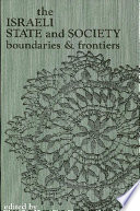 The Israeli state and society : boundaries and frontiers /