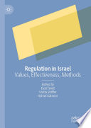 Regulation in israel : values, effectiveness, methods /