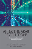 After the Arab revolutions : decentring democratic transition theory /
