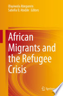 African Migrants and the Refugee Crisis /