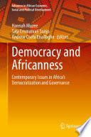 Democracy and Africanness : Contemporary Issues in Africa's Democratization and Governance /