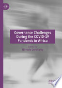 Governance Challenges During the COVID-19 Pandemic in Africa /