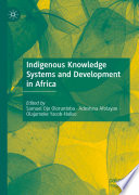 Indigenous Knowledge Systems and Development in Africa /