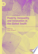 Poverty, Inequality, and Innovation in the Global South /