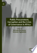 Public Procurement, Corruption and the Crisis of Governance in Africa /