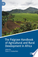 The Palgrave Handbook of Agricultural and Rural Development in Africa /