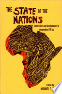 The State of the nations: constraints on development in independent Africa /