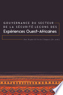 Gouvernance du secteur de la sécurité : leçons des expériences ouest-africaines /