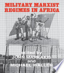 Military Marxist regimes in Africa /