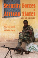 Security forces in African states : cases and assessment /