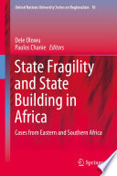 State fragility and state building in Africa : cases from eastern and southern Africa /