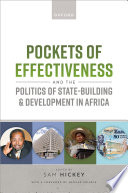 Pockets of effectiveness and the politics of state-building in Africa /