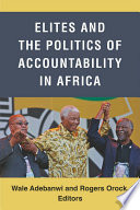 Elites and the politics of accountability in Africa /