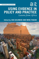 Using evidence in policy and practice : lessons from Africa /