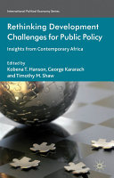 Rethinking development challenges for public policy : insights from contemporary Africa /