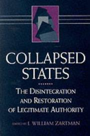 Collapsed states : the disintegration and restoration of legitimate authority /