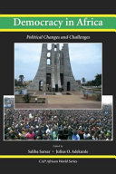 Democracy in Africa : political changes and challenges /