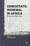 Democratic renewal in Africa : trends and discourses /