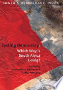 Testing democracy : which way is South Africa going? /