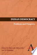 Indian democracy : problems and prospects /