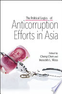 The political logics of anticorruption efforts in Asia /