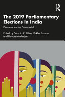 The 2019 parliamentary elections in India : democracy at the crossroads? /