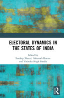 Electoral dynamics in the states of India /