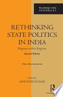 Rethinking state politics in India : regions within regions /