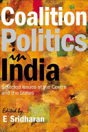 Coalition politics in India : selected issues at the centre and the states /