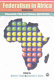 Federalism in Africa /