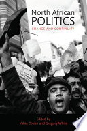 North African politics : change and continuity /