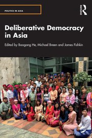 Deliberative democracy in Asia /
